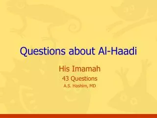 Questions about Al-Haadi