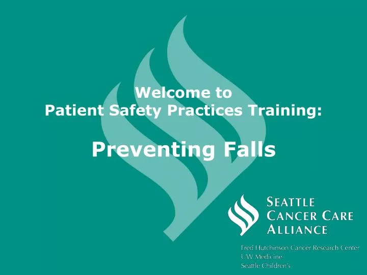 welcome to patient safety practices training preventing falls