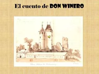 el cuento de don winero