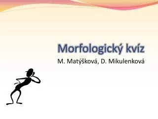 morfologick kv z