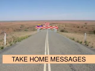 take home message