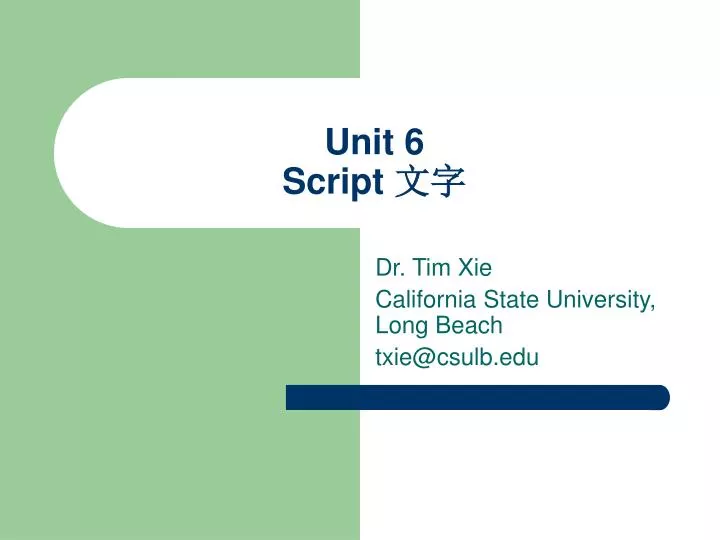 unit 6 script