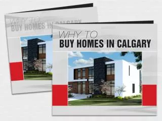 Why to find Homes for Sale in Calgary