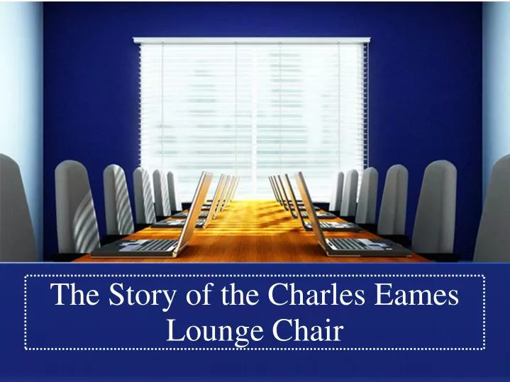 the story of the charles eames lounge chair