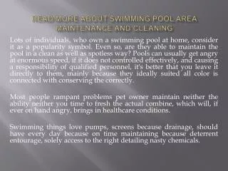 Read More About Swimming pool area Maintenance and