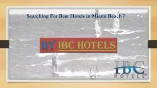 Searching For Best Hotels in Miami Beach