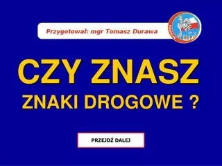 czy znasz znaki drogowe