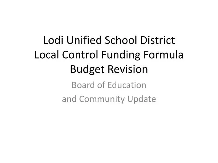 lodi unified school district local control funding formula budget revision