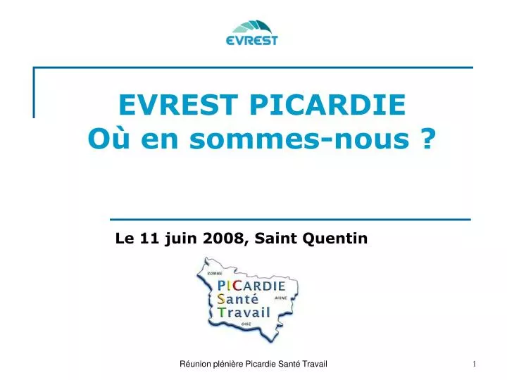 evrest picardie o en sommes nous