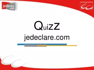 q u i z z jedeclare com