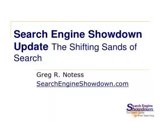 Search Engine Showdown Update The Shifting Sands of Search