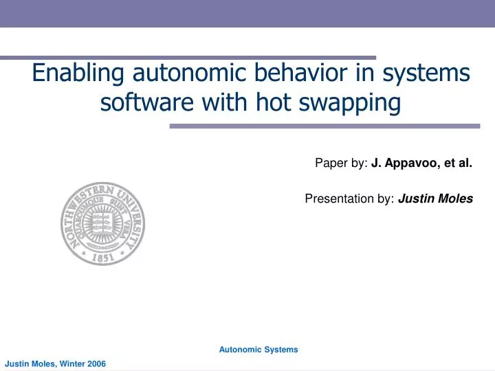 enabling autonomic behavior in systems software with hot swapping