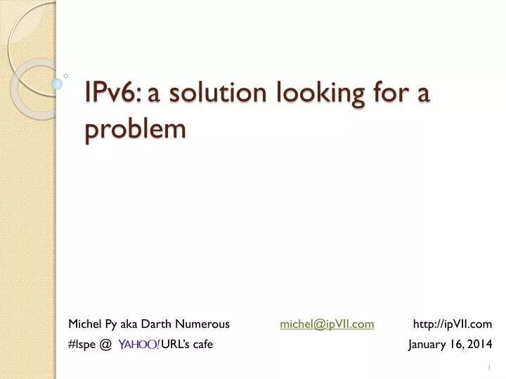 ipv6 a solution looking for a problem
