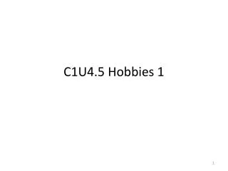 c1u4 5 hobbies 1