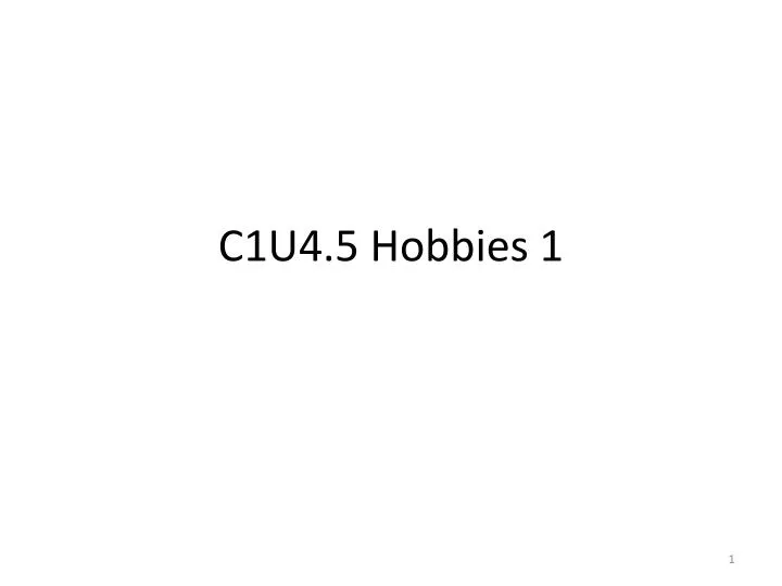 c1u4 5 hobbies 1