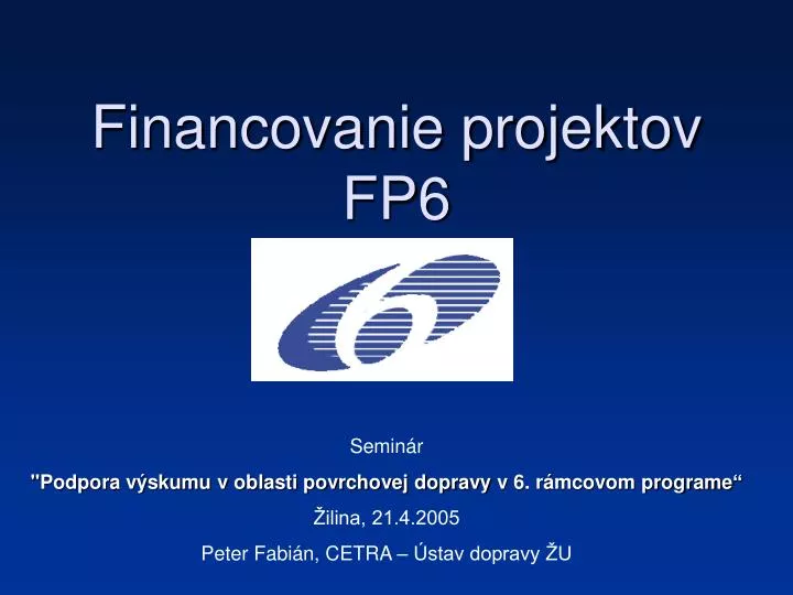 financovanie projektov fp6