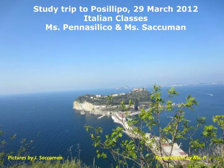 study trip to posillipo 29 march 2012 italian classes ms pennasilico ms saccuman