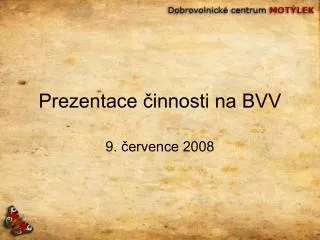 prezentace innosti na bvv