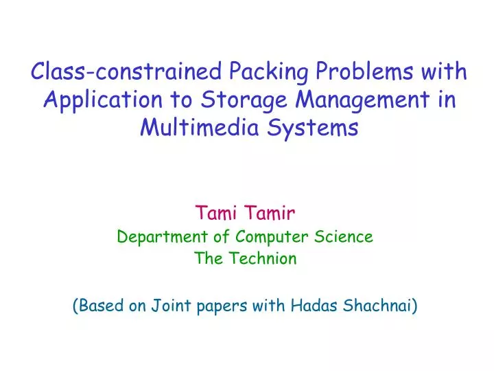 class constrained packing problems with application to storage management in multimedia systems