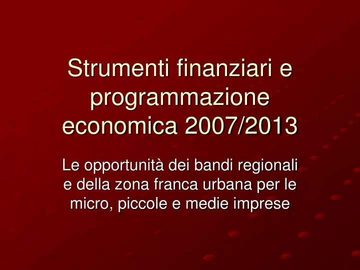 strumenti finanziari e programmazione economica 2007 2013