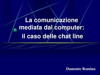 la comunicazione mediata dal computer il caso delle chat line