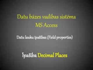 datu b zes vad bas sist ma ms access