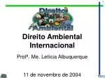 Direito Ambiental Internacional - slide 1
