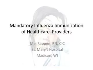 Mandatory Influenza Immunization of Healthcare Providers