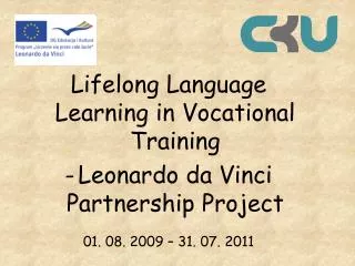 Lifelong Language Learning in Vocational Training Leonardo da Vinci Partnership Project