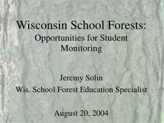 Wisconsin School Forests: Opportunities for Student Monitoring
