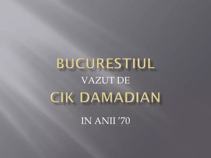 vazut de in anii 70