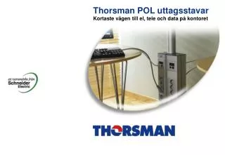 thorsman pol uttagsstavar