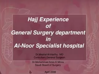 Hajj Experience of General Surgery department in Al-Noor Specialist hospital