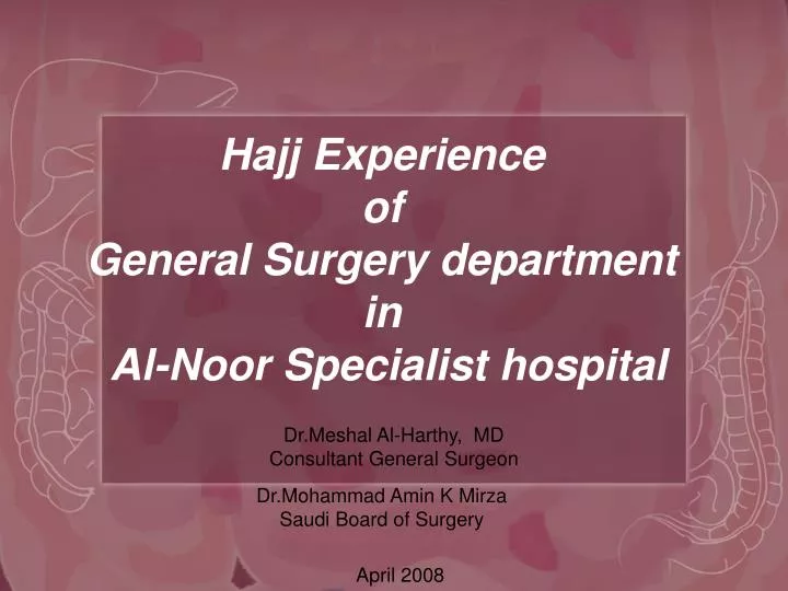 hajj experience of general surgery department in al noor specialist hospital