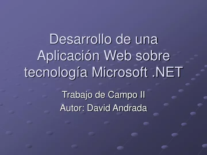 desarrollo de una aplicaci n web sobre tecnolog a microsoft net