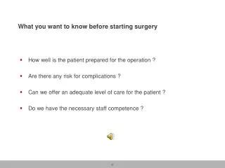 What you want to know before starting surgery