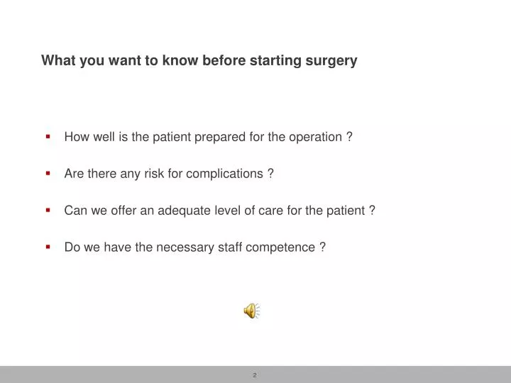 what you want to know before starting surgery