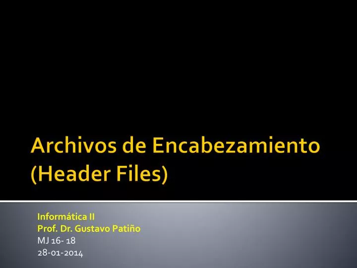 archivos de encabezamiento header files