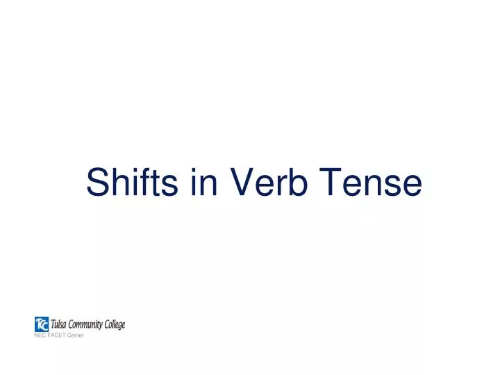 shifts in verb tense