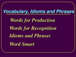 Words for Production