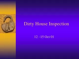 Dirty House Inspection