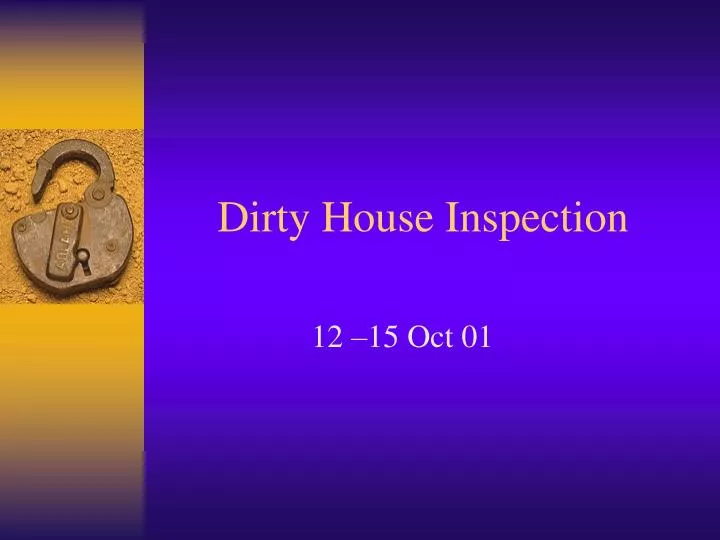 dirty house inspection