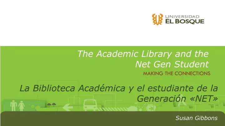 the a cademic library and the net gen student