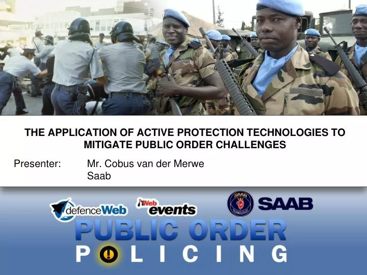 the application of active protection technologies to mitigate public order challenges