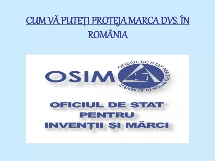 cum v pute i proteja marca dvs n rom nia