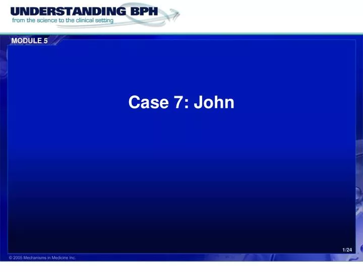 case 7 john