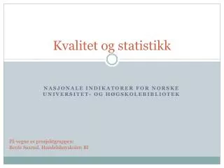 kvalitet og statistikk