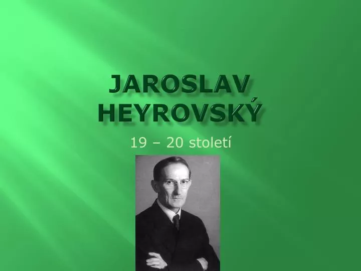 jaroslav heyrovsk