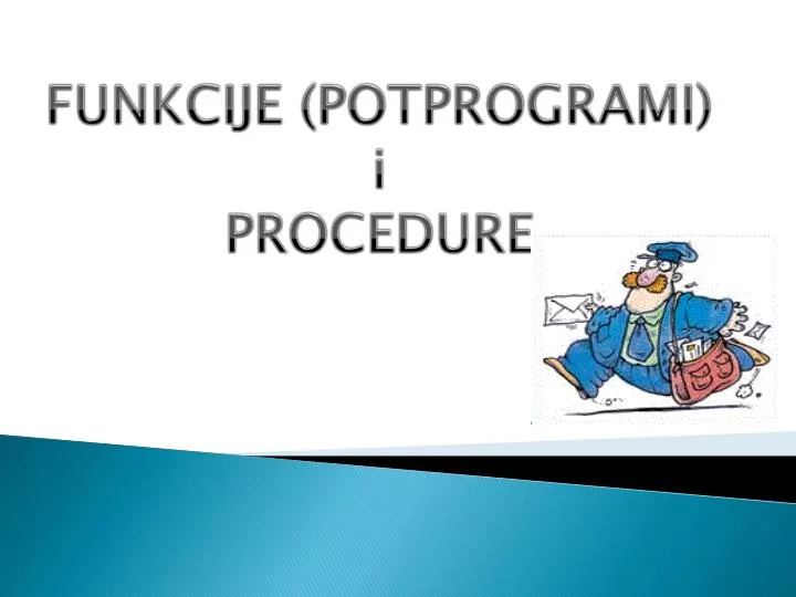 funkcije potprogrami i procedure