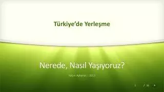 nerede nas l ya yoruz